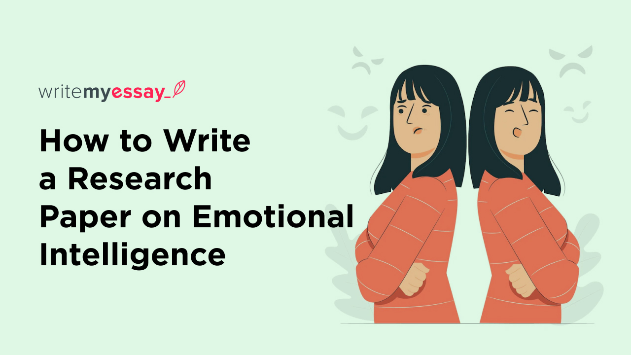 How to Write a Research Paper on Emotional Intelligence