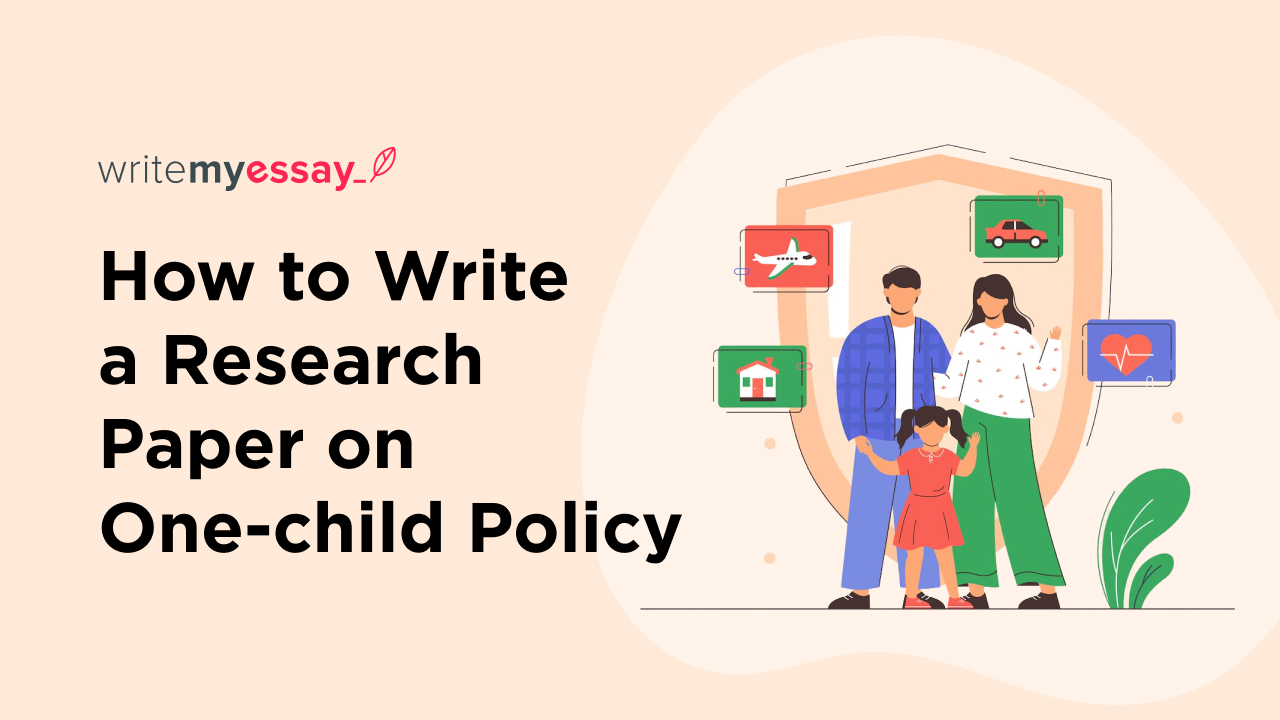 How to Write a Research Paper on One-child Policy
