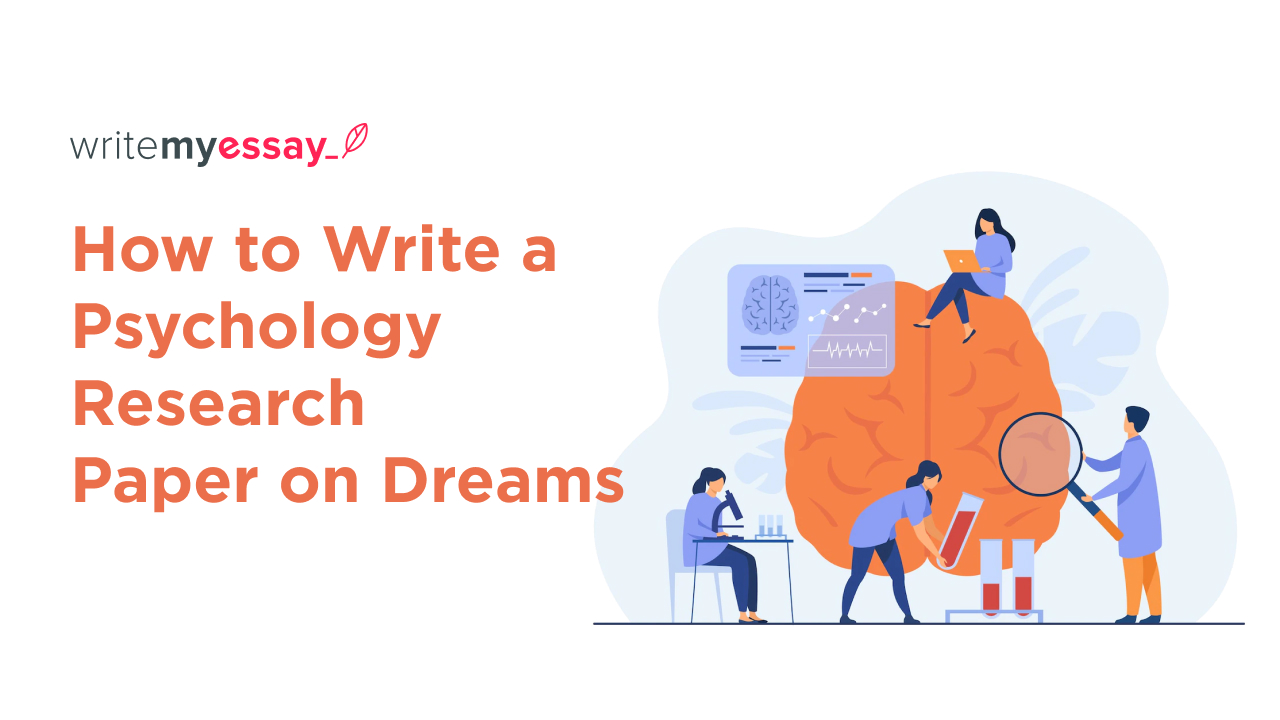 How to Write a Psychology Research Paper on Dreams