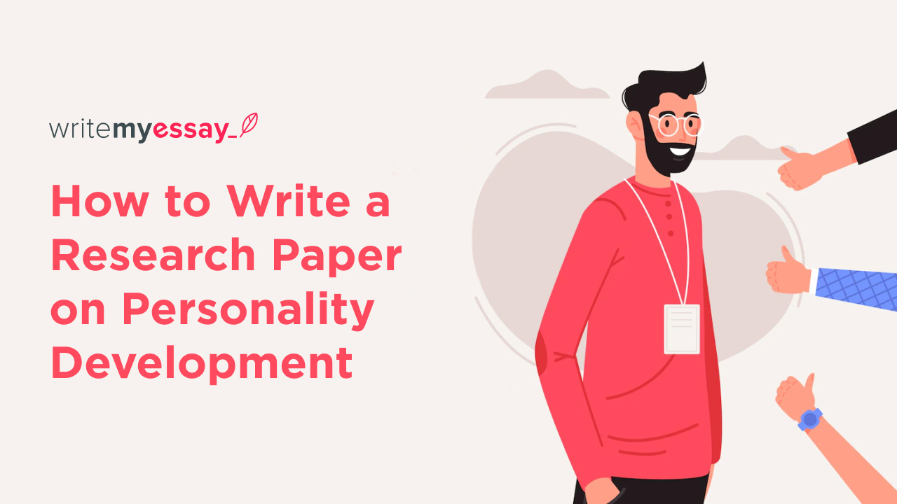 How to Write a Research Paper on Personality Development