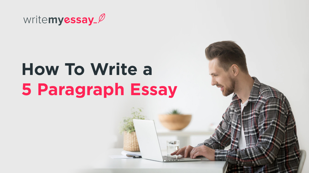 How To Write A 5 Paragraph Essay