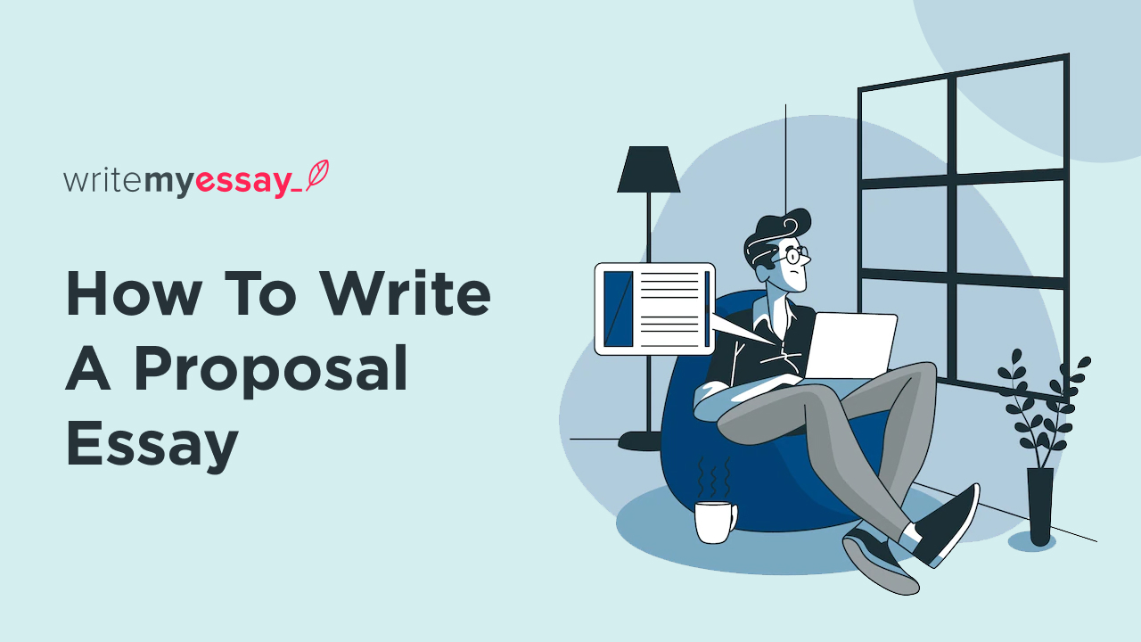 How To Write A Proposal Essay