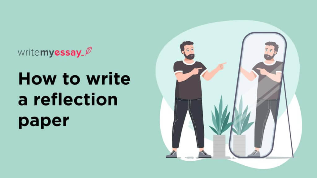 How To Write A Reflection Paper WriteMyEssay how-to-write-a-reflection-paper-writemyessay